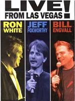 Ron White, Jeff Foxworthy & Bill Engvall: Live from Las Vega