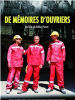 De mémoires d'ouvriers在线观看