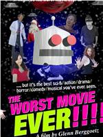 The Worst Movie Ever!