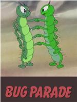 The Bug Parade