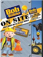 Bob The Builder: On Site - Roads & Bridges在线观看