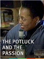 The Potluck and the Passion