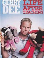 Gerry Dee: Life After Teaching