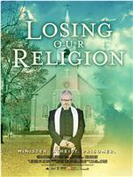 Losing Our Religion