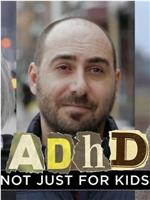 ADHD: Not Just For Kids