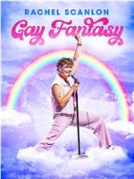 Rachel Scanlon: Gay Fantasy