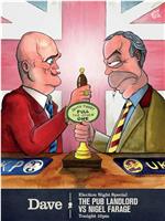 The Pub Landlord v Nigel Farage: The Battle for South Thanet在线观看