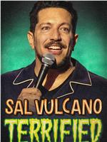 Sal Vulcano: Terrified