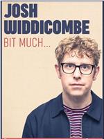 Josh Widdicombe Bit Much