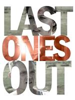 Last Ones Out在线观看