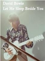 David Bowie: Let Me Sleep Beside You