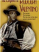 The Legend of Rudolph Valentino