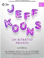 Jeff Koons. An Intimate Portrait