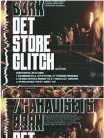 Det store glitch / Paradisets børn