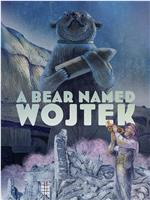 A Bear Named Wojtek