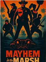 Mayhem in the Marsh