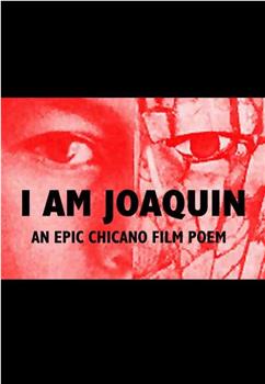 I Am Joaquin在线观看和下载